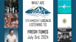 steamboat locals fresh tunes