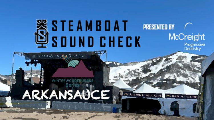 STEAMBOAT SOUND CHECK – WinterWonderGrass Series | Arkansauce